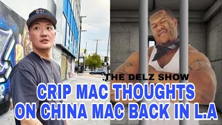 Crip Mac thoughts on China Mac Back in Los Angeles California [upl. by Colette]