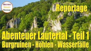 Abenteuer Lautertal  Felsen Burgruinen Höhlen und ein Wasserfall  Schwäbische Alb [upl. by Adamik]