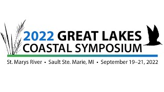 2022 Great Lakes Coastal Symposium [upl. by Ahsiuqal]