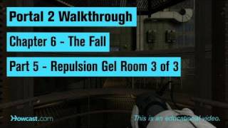 Portal 2 Walkthrough  Chapter 6  Part 5 Repulsion Gel Room 3 of 3 [upl. by Chrisman927]