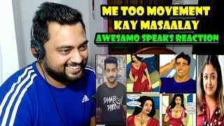 ME TOO MOVEMENT KAY MASAALAY  AWESAMO SPEAKS REACTION  Mayank Raza Samo [upl. by Hoffert]