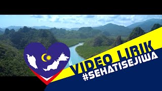 LYRIC VIDEO LAGU TEMA HARI KEBANGSAAN 2015 SEHATISEJIWA ᴴᴰ [upl. by Nilac]