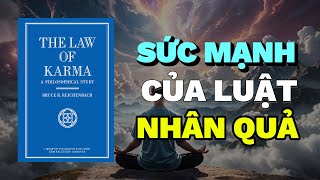 Sức Mạnh Của Luật Nhân Quả Cách Nó Ảnh Hưởng Đến Cuộc Sống Của Bạn  Rise amp Thrive  Tóm Tắt Sách [upl. by Infield]