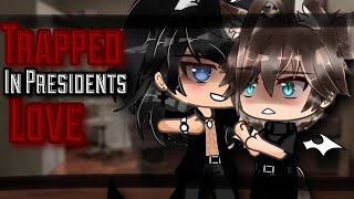 Trapped in Presidents Love blgay  Original Gacha Life Mini Movie [upl. by Granoff]