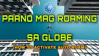 HOW TO ACTIVATE ROAMING GLOBE SIM CARD and create GCASH ACCOUNT EVEN YOUR IN ABROAD [upl. by Urian58]