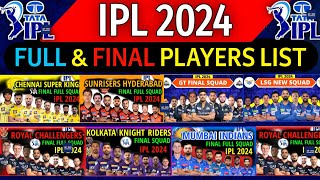 IPL 2024  All Teams Final Squad  IPL Team 2024 Players List  RCBCSKPBKSKKRSRHRRMIDCGTLSG [upl. by Cirri]