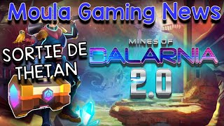 Moula Gaming News  MINES of DALARNIA 20 amp SORTIE de THETAN [upl. by Mutz]