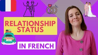 relationship status in french  french marital status  introduce yourself french job interview [upl. by Aiynat5]