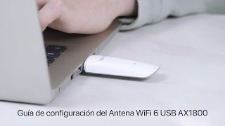 Guía de configurar el Adaptador USB WiFi 6 AX1800 [upl. by Behlke]