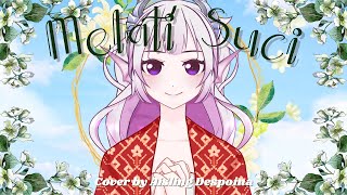 【Aisling Despoina】 Melati Suci  Guruh Soekarnoputra 【Cover】 [upl. by Tivad296]