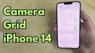 Camera Grid on iPhone 14  Turn On or Off [upl. by Ecienahs]