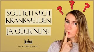 Dilemma Krankmeldung Schlechtes Gewissen amp Schuldgefühle wegen Krankschreibung I Dr Michaela Krohn [upl. by Ongun209]