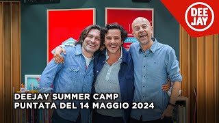 Deejay Summer Camp  Puntata del 14 maggio 2024  ospite Jack Savoretti [upl. by Anwahs595]