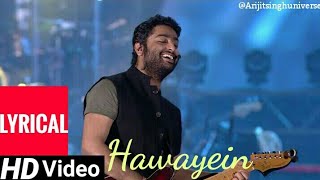 Arijit Singh  Hawayein Lyrical  Arijit Singh MTV India Tour  Mumbai  2018 [upl. by Harehs]