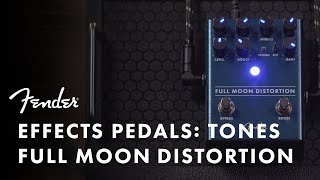 Pedal Tones Full Moon Distortion  Effects Pedals  Fender [upl. by Shela123]