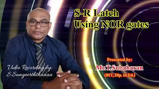 S R Latch Using NOR Gates in Tamil by MrTSubaharan [upl. by Narrad55]