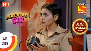 Maddam Sir  Ep 233  Full Episode  17th June 2021 [upl. by Market]