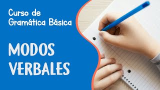 Modos verbales  Subjuntivo Imperativo e indicativo  Curso de Gramática Básica [upl. by Collimore]