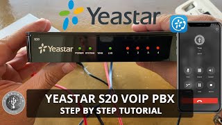 Yeastar S20 VoIP PBX  Complete Step by Step Tutorial [upl. by Remus91]