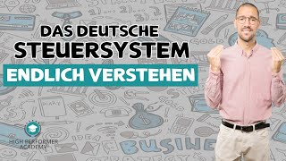 Steuern verstehen Das deutsche Steuerrecht einfach erklärt  Wissen [upl. by Vachel91]