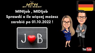 Minijob Midijob  zmiany po 01102022 My to wiemy [upl. by Ddej57]