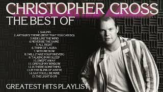 Christopher Cross The Best Of Greatest Hits Playlist This Is Christopher Cross [upl. by Surtemed]