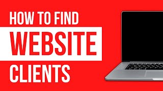 How To Find Web Design Clients [upl. by Jarek620]