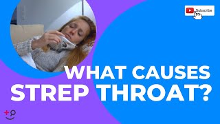 What Causes Strep Throat [upl. by Hazeefah]