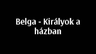 Belga  Királyok a házban [upl. by Nedearb]