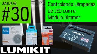 LUMIDICAS30  Controlando Lâmpadas de LED com o Módulo Dimmer DMX 8 Canais [upl. by Dolorita889]