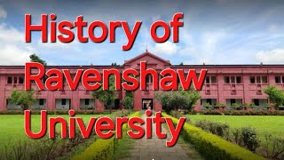 Ravenshaw university History  156ବର୍ଷ ଇତିହାସ କଲେଜ Ravenshaw university [upl. by Narej]