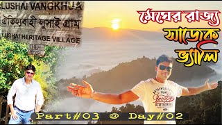 Lushai Heritage Village Sajek Valley ✠ Sun Rise from Kinnor Cottage Sajek ✠ Part3 JOHN GOMES [upl. by Khosrow]