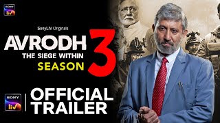 Avrodh Season 3  Official Trailer  Avrodh Season 3 Web Series Release Date Update  Sony LIV [upl. by Bourque]