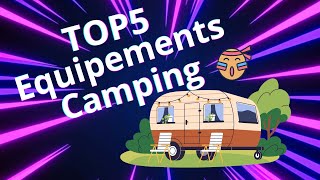 5 choses à ne pas oublier pour votre prochain camping [upl. by Runstadler773]