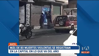 Más de 80 muertes violentas se han registrado en Quito la mayoría en barberías [upl. by Lucille963]