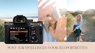 Camera instellingen voor ZELFPORTRETTEN  Sony A7iii [upl. by Maroney]