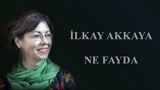 İlkay Akkaya  Ne Fayda Albüm Unutma [upl. by Peddada]