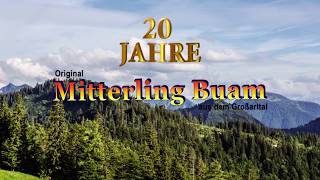 20 Jahre Mitterling Buam [upl. by Aratak]