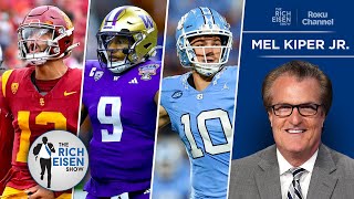 ESPN’s Mel Kiper Jr Shares His Evaluations of the Current QB NFL Draft Class  The Rich Eisen Show [upl. by Ahsonek]