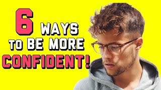 6 Ways to Be Confident AROUND GIRLS  How to Be More Confident Tips [upl. by Nalyak333]