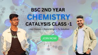 BSc 2nd Year Chemistry  Physical Chemistry  Catalysis  Class 1 [upl. by Anicnarf]