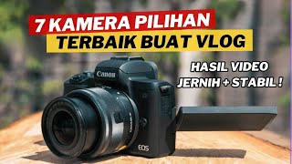 7 REKOMENDASI KAMERA UNTUK VLOG TERBAIK AKHIR TAHUN 2023 [upl. by Hildebrandt]