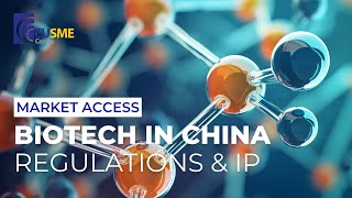 Biotech in China Market Opportunities Regulations and IP Considerations [upl. by Anitsirc593]