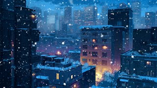 SNOWING IN ＮＥＷ ＹＯＲＫ Lofi HipHop [upl. by Chapa722]