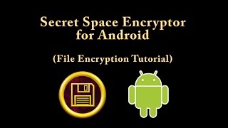 Android File Encryption Tutorial [upl. by Erapsag167]