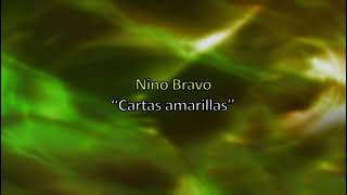 CARTAS AMARILLAS KARAOKE NINO BRAVO [upl. by Eiddam]