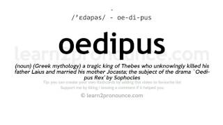 Pronunciation of Oedipus  Definition of Oedipus [upl. by Suivatram972]