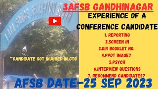 Experience of A Conferenced Out Candidates 25SEP 2023 3afsb Gandhinagarafsbssbafcat2023ppdt [upl. by Eneluqcaj]