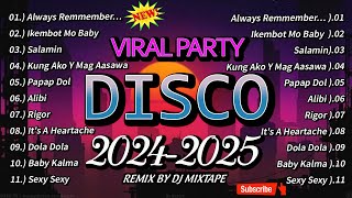 DISCO CHA CHA BUDOTS SELOS REMIX 2024  2025 ❤ PAPAP DOL X ALWAYS REMMENBER US THIS WAY  DJ MIXTAPE [upl. by Zobkiw531]