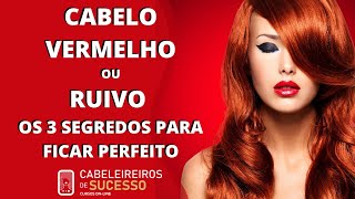 CABELO VERMELHO OU RUIVO  3 segredos para ficar perfeito  Live 58 [upl. by Licha]